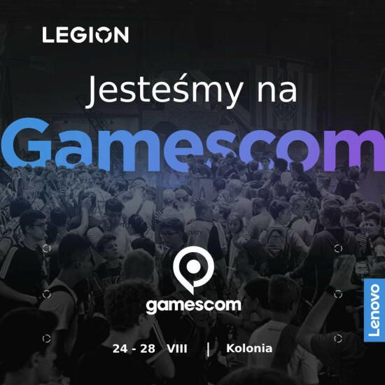 Lenovo Legion na GamesCom. Śledź naszą aktywność i zdobądź szansę na wygranie nagród!