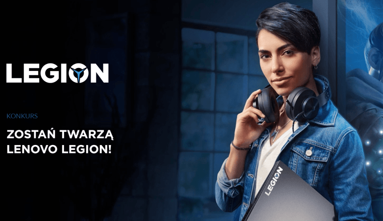 [KONKURS]: Zostań twarzą Lenovo Legion! Otrzymasz wynagrodzenie i świetny sprzęt