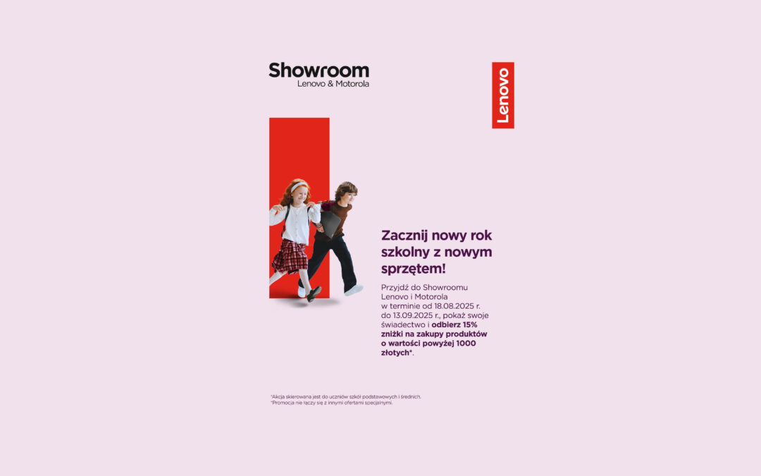 Wielki powrót do szkoły – odbierz 15% rabatu w Showroomie Lenovo & Motorola!
