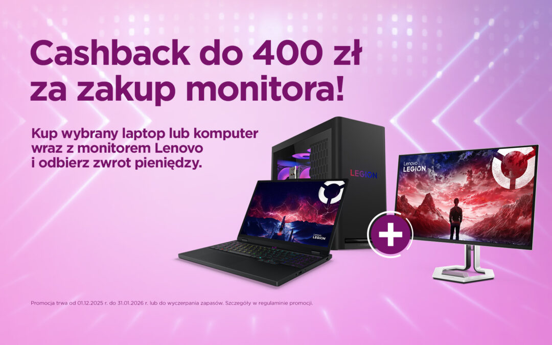 Cashback do&nbsp;400 zł za&nbsp;zakup monitora Lenovo
