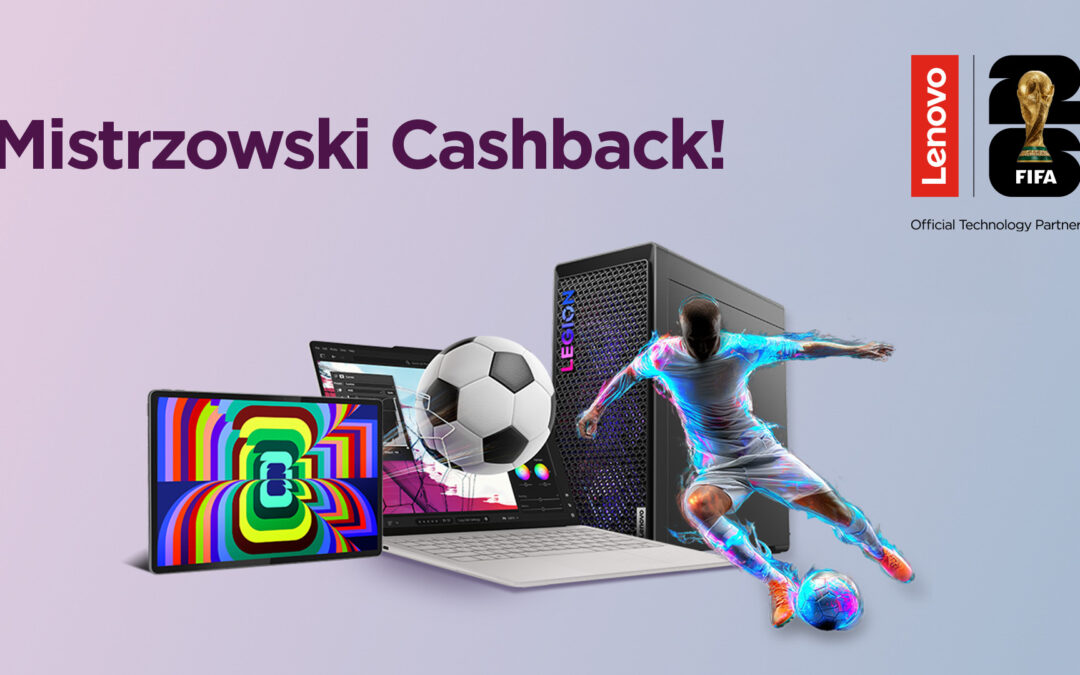 Mistrzowski cashback! Kup produkty Lenovo i ustrzel do 2000 zł zwrotu